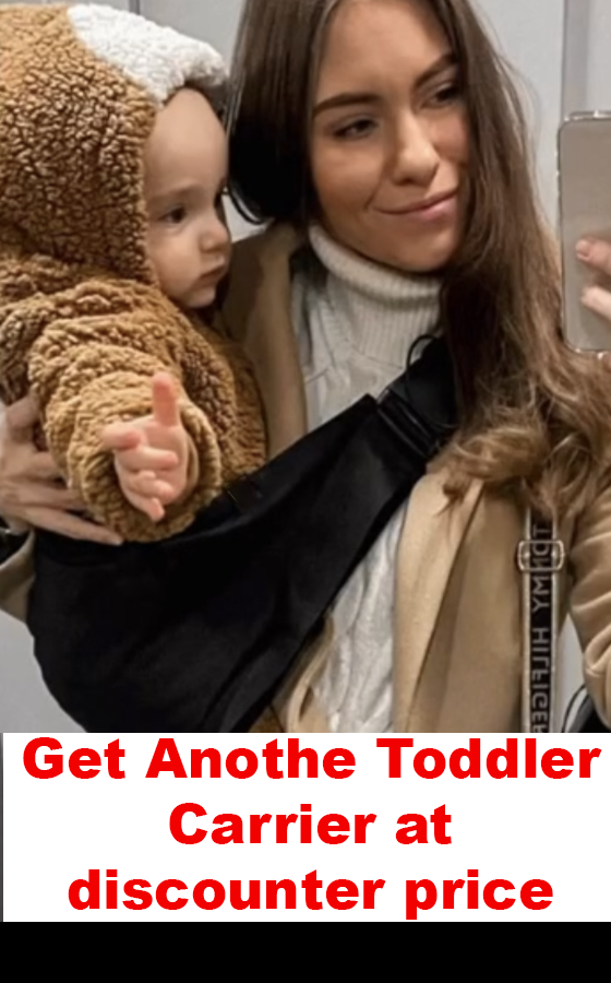 🔥 One time offer- Get another Toddler Carrier as a Gift for your friend just for $14.95 (Save $15)